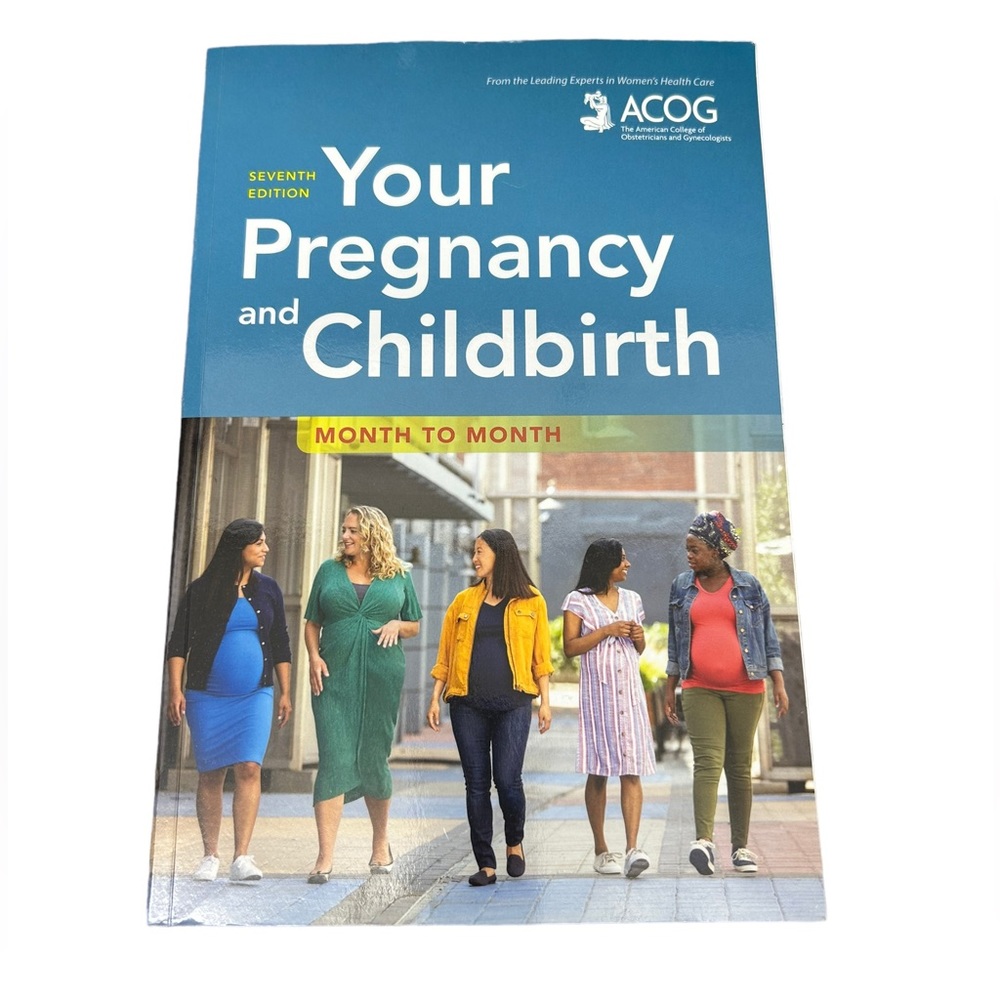 ACOG - Your Pregnancy and Childbirth month to month - 7th ed. - 762 pages